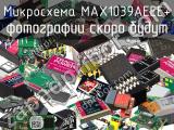 Микросхема MAX1039AEEE+ 