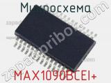 Микросхема MAX1090BCEI+ 