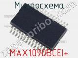 Микросхема MAX1090BCEI+