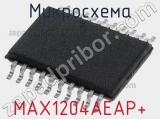 Микросхема MAX1204AEAP+