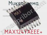 Микросхема MAX1247AEEE+ 
