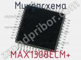 Микросхема MAX1308ECM+ 