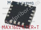 Микросхема MAX16021LTER+T 