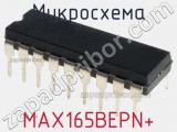 Микросхема MAX165BEPN+