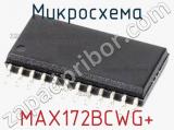 Микросхема MAX172BCWG+ 