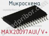 Микросхема MAX20097AUI/V+ 
