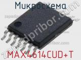 Микросхема MAX4614CUD+T 