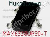 Микросхема MAX6328UR30+T фотография 3.