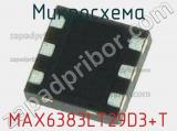 Микросхема MAX6383LT29D3+T 