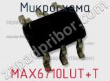 Микросхема MAX6710LUT+T фотография 3.