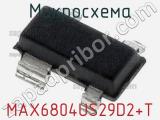 Микросхема MAX6804US29D2+T 