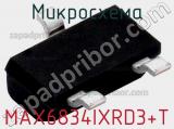 Микросхема MAX6834IXRD3+T