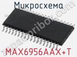 Микросхема MAX6956AAX+T 