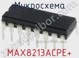 Микросхема MAX8213ACPE+ 