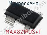 Микросхема MAX821PUS+T фотография 2.