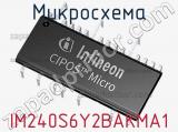 Микросхема IM240S6Y2BAKMA1