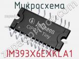 Микросхема IM393X6EXKLA1 фотография 2.