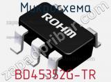 Микросхема BD45352G-TR 