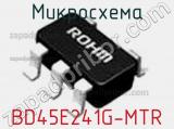 Микросхема BD45E241G-MTR 