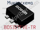 Микросхема BD5327FVE-TR фотография 2.