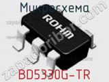 Микросхема BD5330G-TR фотография 3.