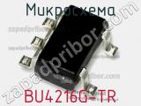 Микросхема BU4216G-TR фотография 3.