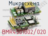 Микросхема BMR4501002/020 