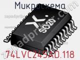 Микросхема 74LVC245AD.118 фотография 2.