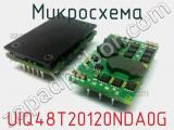 Микросхема UIQ48T20120NDA0G 