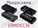 Микросхема ERM01CC36