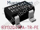 Микросхема R3132Q47EA-TR-FE 