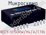 Микросхема REC3-1215DRW/H4/A/CTRL 
