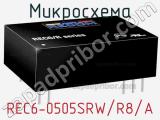 Микросхема REC6-0505SRW/R8/A 
