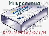 Микросхема REC8-0515DRW/H2/A/M