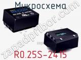 Микросхема R0.25S-2415