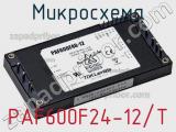 Микросхема PAF600F24-12/T 