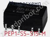Микросхема PEP1-S5-S15-M 