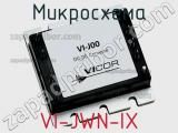 Микросхема VI-JWN-IX