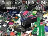 Микросхема TEN 6-4815N