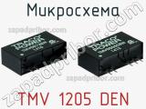 Микросхема TMV 1205 DEN