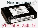 Микросхема PH-150A-280-12 фотография 3.