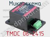 Микросхема TMDC 06-2415 
