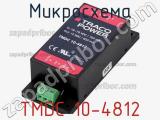 Микросхема TMDC 10-4812 фотография 2.
