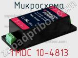 Микросхема TMDC 10-4813 фотография 2.