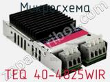 Микросхема TEQ 40-4825WIR фотография 2.