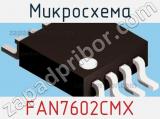 Микросхема FAN7602CMX 