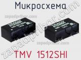 Микросхема TMV 1512SHI фотография 2.