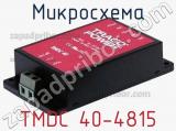 Микросхема TMDC 40-4815 