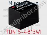 Микросхема TDN 5-4813WI фотография 3.