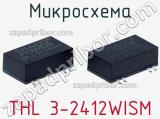 Микросхема THL 3-2412WISM фотография 2.